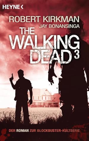 Immagine del venditore per The Walking Dead 3: Roman (The Walking Dead-Romane, Band 3) venduto da Express-Buchversand