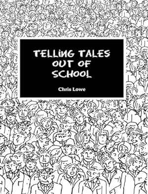 Bild des Verkufers fr Telling Tales Out Of School zum Verkauf von WeBuyBooks