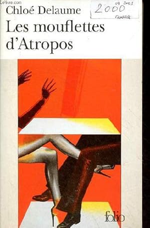 Seller image for Les mouflettes d'Atropos - Collection folio n3915. for sale by Le-Livre