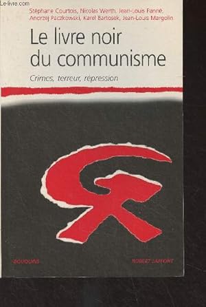 Bild des Verkufers fr Le livre noir du communisme - Crimes, terreur, rpression - "Bouquins" zum Verkauf von Le-Livre