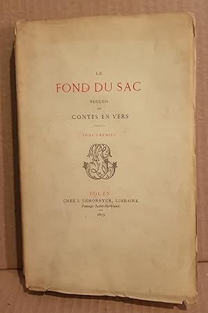 Imagen del vendedor de Le Fond du sac. Recueil de contes en vers tome 1 a la venta por Librairie du Monde Entier