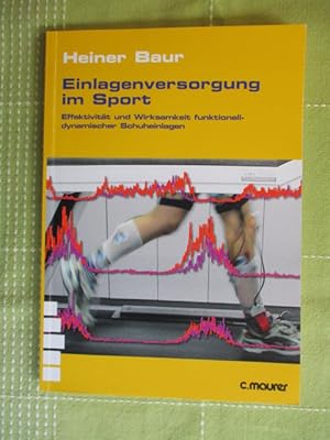 Bild des Verkufers fr Effektivitt und Wirksamkeit einer funktionell-dynamischen Schuheinlagenversorgung im Sport zum Verkauf von Brcke Schleswig-Holstein gGmbH