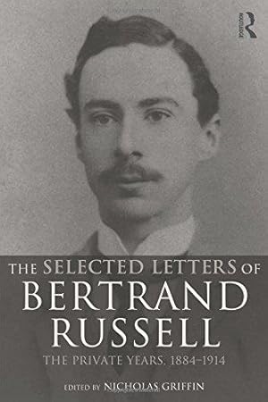 Seller image for The Selected Letters of Bertrand Russell, Volume 1: The Private Years 1884-1914 for sale by WeBuyBooks