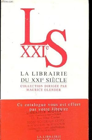 Image du vendeur pour Catalogue la librairie du XXIe sicle, collection dirige par Maurice Olender. mis en vente par Le-Livre