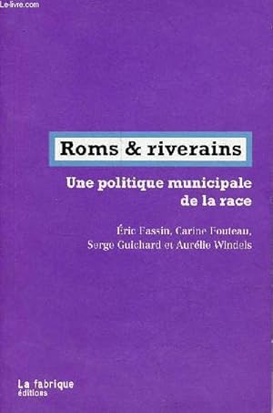 Bild des Verkufers fr Roms & riverains - Une politique municipale de la race. zum Verkauf von Le-Livre