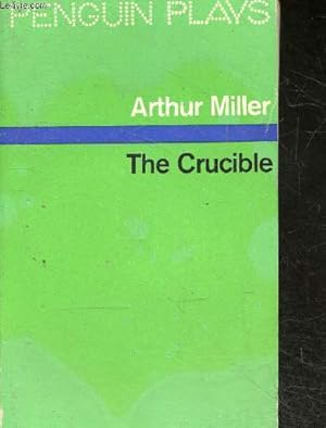 Imagen del vendedor de The crucible - a play in four acts a la venta por Le-Livre