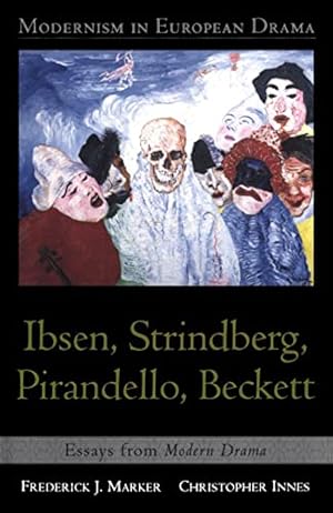 Seller image for Modernism In European Drama: Ibsen, Strindberg, Pirandello, for sale by Collectors' Bookstore
