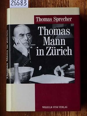 Bild des Verkufers fr Thomas Mann in Zrich. zum Verkauf von Michael Fehlauer - Antiquariat