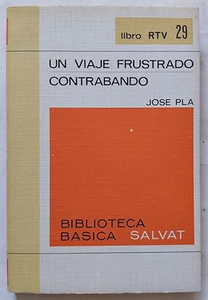 Imagen del vendedor de Un viaje frustrado / Contrabando a la venta por Librera Ofisierra