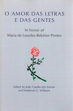 Seller image for O amor das letras e das gentes: In Honor of Maria de Lourdes Belchior Pontes for sale by LEFT COAST BOOKS