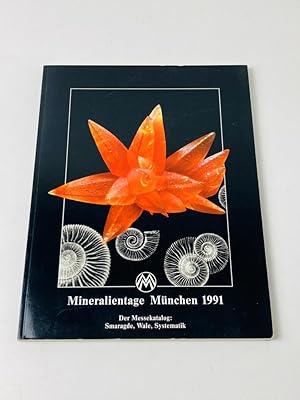 Mineralientage München 1991 - Der Messekatalog der 28. Mineralientage in München : Smaragde, Wale...