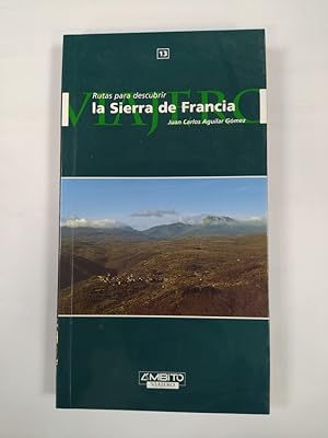 Bild des Verkufers fr La Sierra de Francia. Rutas para descubrir 13. zum Verkauf von TraperaDeKlaus