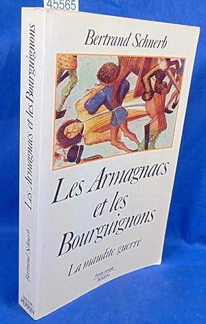 Image du vendeur pour LES ARMAGNACS ET LES BOURGUIGNONS.: La maudite guerre mis en vente par librairie le vieux livre