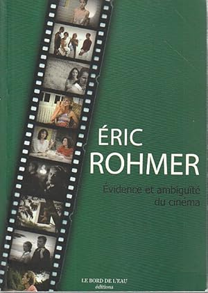 Bild des Verkufers fr Eric Rohmer: Evidence et Ambiguite du Cinma zum Verkauf von L'Odeur du Book