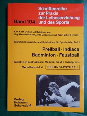 Prellball - Indiaca - Badminton - Faustball