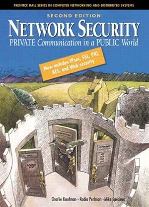 Bild des Verkufers fr Network Security: Private Communication in a Public World (Prentice Hall Series in Computer Networking and Distributed Systems) zum Verkauf von WeBuyBooks