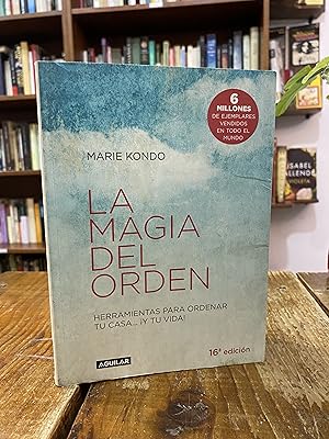 Imagen del vendedor de La magia del orden (La magia del orden 1): Herramientas para ordenar tu casa. y tu vida a la venta por Trfico de Libros Lavapies