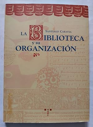 Imagen del vendedor de La biblioteca y su organizacin a la venta por Librera Ofisierra