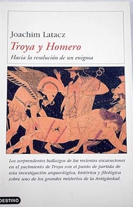 Seller image for TROYA Y HOMERO. HACIA LA RESOLUCION DE UN ENIGMA for sale by ALZOFORA LIBROS