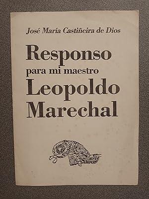 Immagine del venditore per RESPONSO PARA MI MAESTRO LEOPOLDO MARECHAL venduto da FELISBERTA LIBROS
