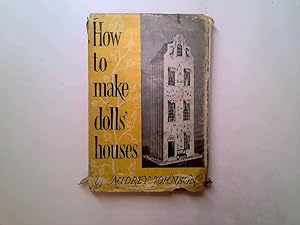 Seller image for How to make dolls' houses (Bell handbooks) for sale by Goldstone Rare Books