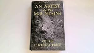 Seller image for An artist among mountains for sale by Goldstone Rare Books