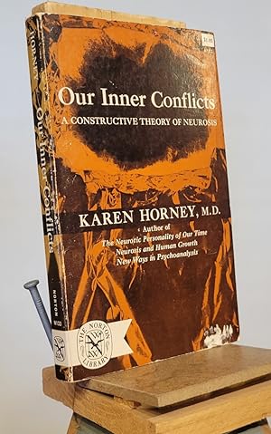 Seller image for Our Inner Conflicts: A Constructive Theory of Neurosis for sale by Henniker Book Farm and Gifts