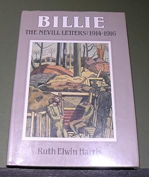 Seller image for Billie; The Nevill Letters: 1914-1916 for sale by powellbooks Somerset UK.