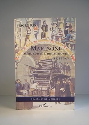 Image du vendeur pour Marinoni. Le fondateur de la presse moderne 1823-1904 mis en vente par Guy de Grosbois