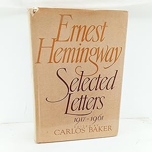 Seller image for Ernest Hemingway: Selected Letters, 1917-1961 for sale by Cat On The Shelf