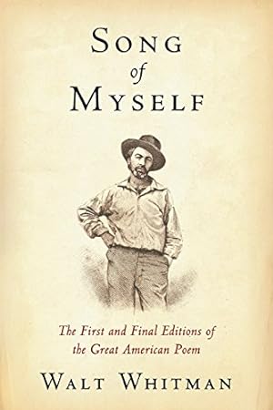 Seller image for Song of Myself: The First and Final Editions of the Great American Poem for sale by WeBuyBooks 2
