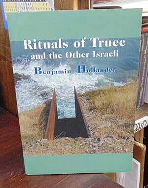 Imagen del vendedor de Rituals of Truce and the Other Israeli a la venta por Atlantic Bookshop