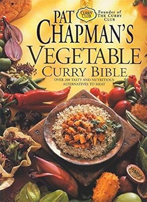 Immagine del venditore per Pat Chapman's Vegetable Curry Bible venduto da WeBuyBooks 2