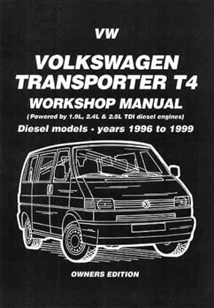 Seller image for Vw Transporter T4 Mnl - Diesel 1996-99 : Diesel Models - Years 1996 to 1999 for sale by GreatBookPrices
