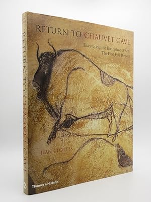 Seller image for Return to Chauvet Cave: Excavating the Birthplace of Art: The First Full Report for sale by Tarrington Books