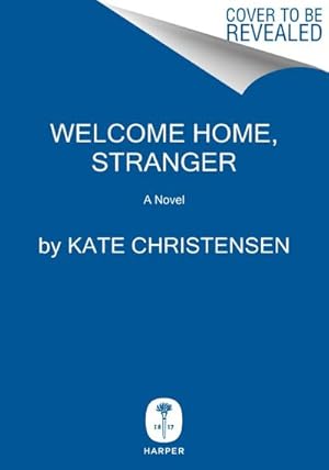 Bild des Verkufers fr Welcome Home, Stranger : A Novel zum Verkauf von AHA-BUCH GmbH