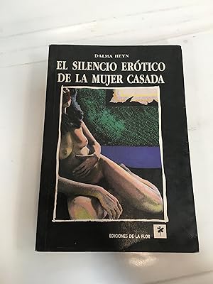 Seller image for El silencio erotico de la mujer casada for sale by SoferBooks