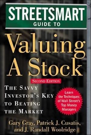 Bild des Verkufers fr Streetsmart Guide to Valuing a Stock: The Savvy Investors Key to Beating the Market (PERSONAL FINANCE & INVESTMENT) zum Verkauf von WeBuyBooks