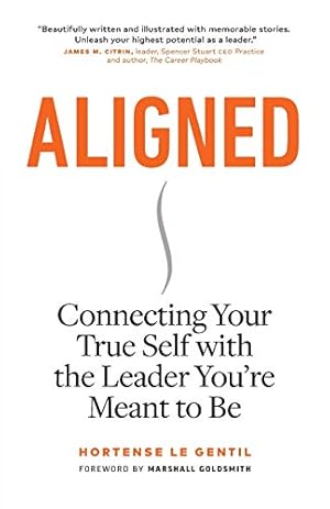 Bild des Verkufers fr Aligned: Connecting Your True Self with the Leader You  re Meant to Be zum Verkauf von WeBuyBooks