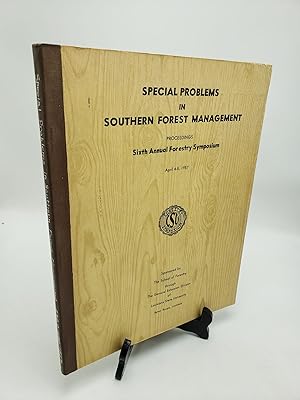 Seller image for Special Problems in Southern Forest Management: Sixth Annual Forestry Symposium for sale by Shadyside Books