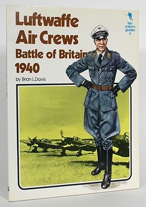 Luftwaffe Air Crews: Battle of Britain 1940