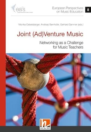 Bild des Verkufers fr European Perspectives on Music Education 8 - Joint (Ad)Venture Music zum Verkauf von moluna