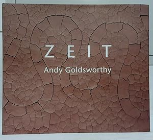 Bild des Verkufers fr Zeit. Andy Goldsworthy. Chronologie von Terry Friedman. [Aus dem Engl. von Waltraud Gtting. Produziert von Jill Hollis und Ian Cameron] zum Verkauf von Ralf Bnschen