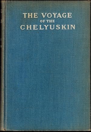Imagen del vendedor de The Voyage of the Chelyuskin by Members of the Expedition a la venta por UHR Books