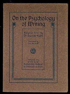 On the Psychology of Writing: Marginal Notes by Dr. Gustav K ühl