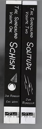 The Sunderland: Volume One - Schism; Volume Two - Solitude