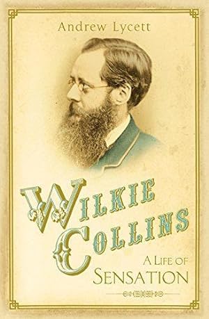 Bild des Verkufers fr Wilkie Collins: A Life of Sensation zum Verkauf von WeBuyBooks