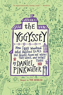 Seller image for The Yggyssey: How Iggy Wondered What Happened to All the Ghosts, Found Out Where They Went, and Went There (Paperback or Softback) for sale by BargainBookStores