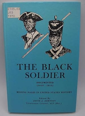 Bild des Verkufers fr The Black Soldier Documented 1619-1815 (Missing Pages in U.S. History) zum Verkauf von Easy Chair Books