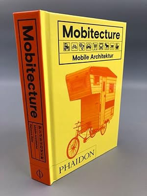 Bild des Verkufers fr Mobitechture. Mobile Architektur. zum Verkauf von Antiquariat an der Linie 3